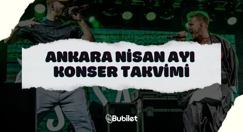 Ankara Konser Takvimi - Nisan 2023