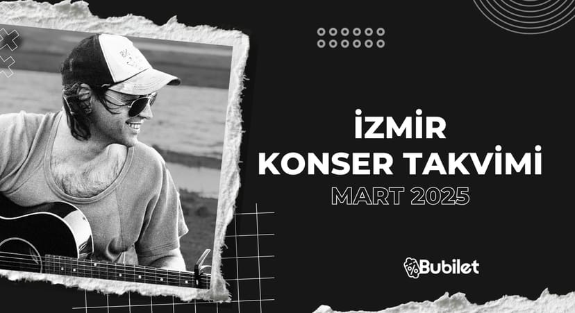İzmir Konser Takvimi: Mart 2025