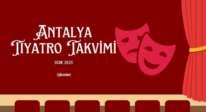 Antalya Tiyatro Takvimi - Ocak 2023