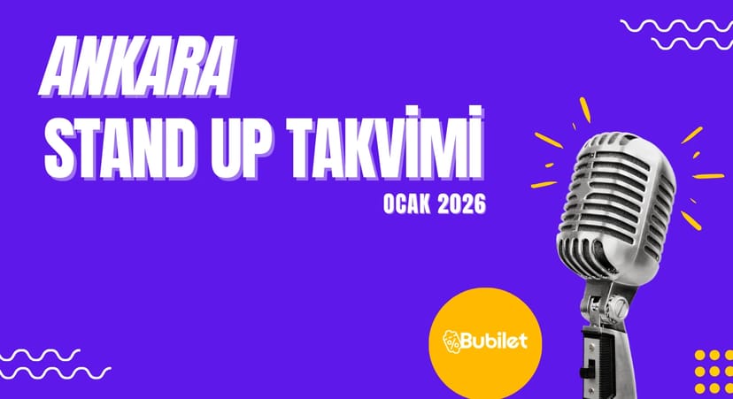 Ankara Stand-Up Gösterileri: Ocak 2026 