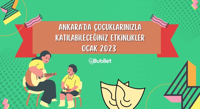 Ankara Çocuk Etkinlikleri Ocak