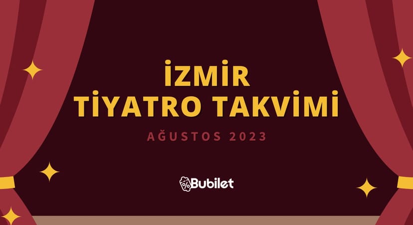 İzmir Tiyatro Oyunları - Ağustos 2023
