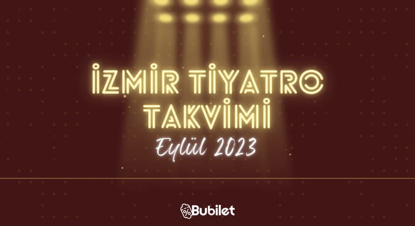 İzmir Tiyatro Takvimi - Eylül 2023