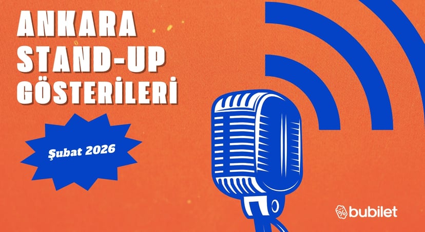 Ankara Stand-Up Gösterileri: Şubat 2026 