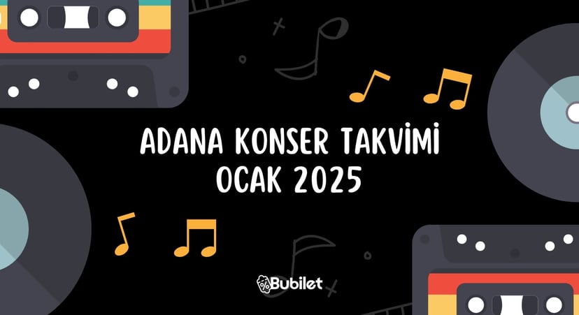 Adana Konser Takvimi: Ocak 2025