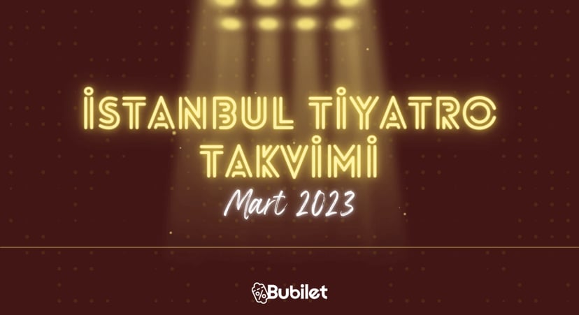 İstanbul Tiyatro Takvimi - Mayıs 2023