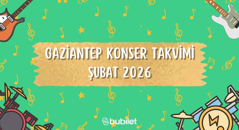 Gaziantep Konser Takvimi: Şubat 2026
