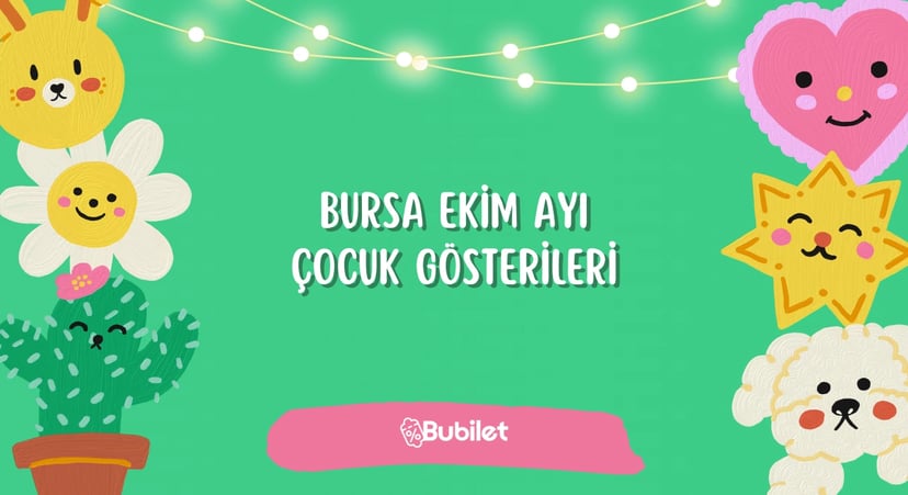 Bursa Ekim Ayı Çocuk Gösterileri