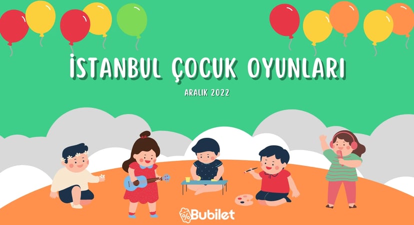 İstanbul Çocuk Tiyatro Oyunları - Aralık 2022