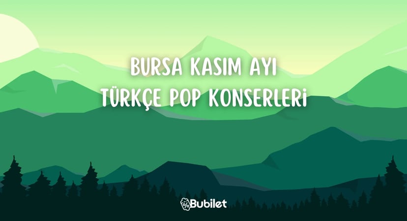 Bursa Türkçe Pop Konserleri - Kasım 2022