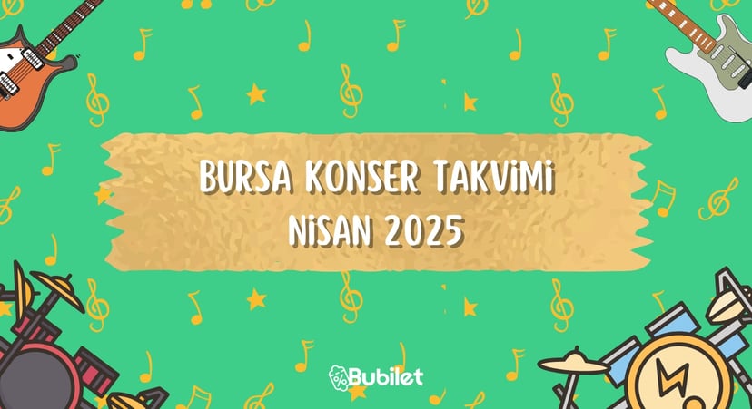 Bursa Konser Takvimi: Nisan 2025