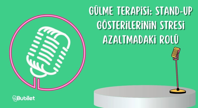 Gülme Terapisi: Stand-Up Gösterilerinin Stresi Azaltmadaki Rolü