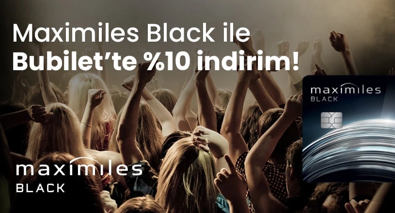 Maximiles Black Bubilet Kampanyası