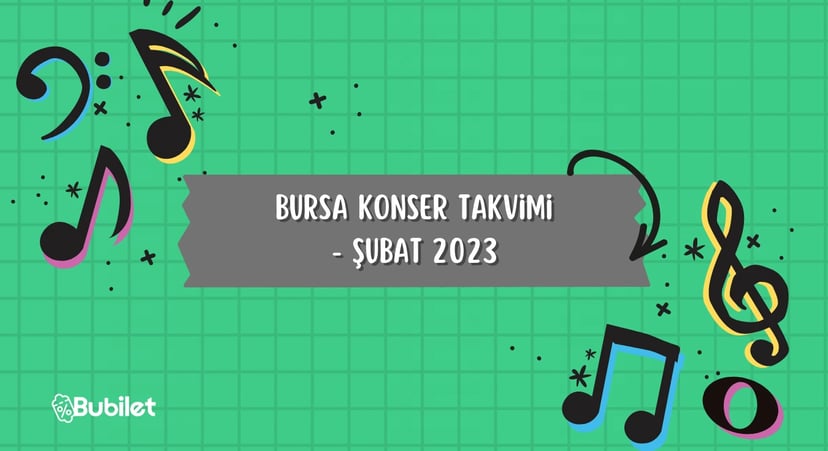 Bursa Konser Takvimi - Şubat 2023