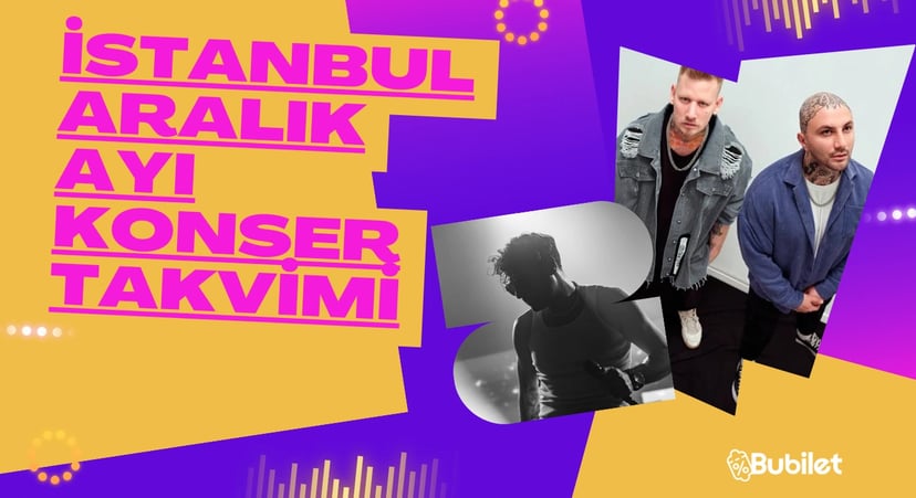 İstanbul Konser Takvimi - Aralık 2023
