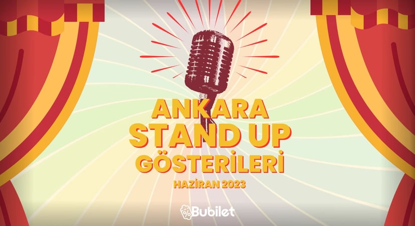 Ankara Stand-Up Gösterileri - Haziran 2023