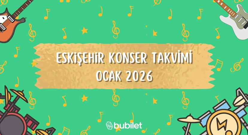 Eskişehir Konser Takvimi: Ocak 2026