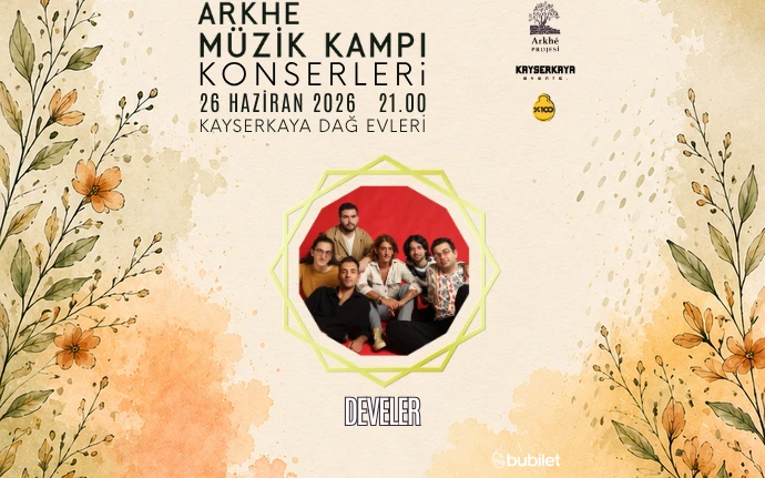 Arkhe Müzik Kampı Konserleri – Develer