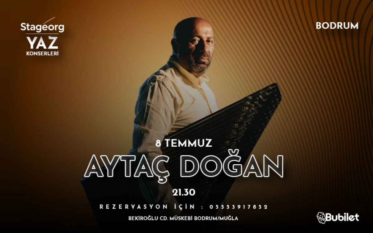 Aytaç Doğan – Stageorg Yaz