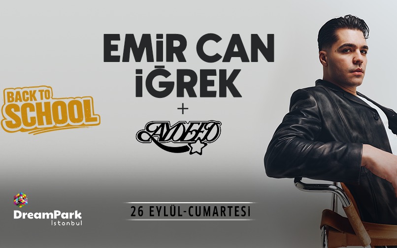 Emir Can İğrek & Aydeed | Back To School 2026