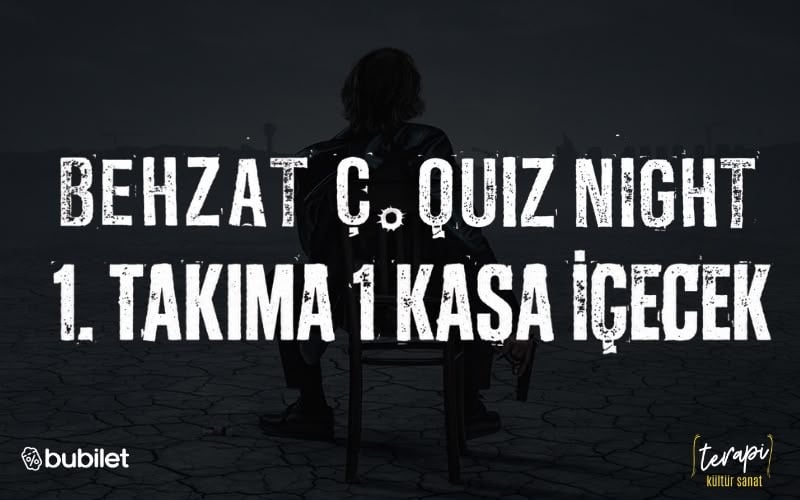 Behzat Ç. Quiz Night