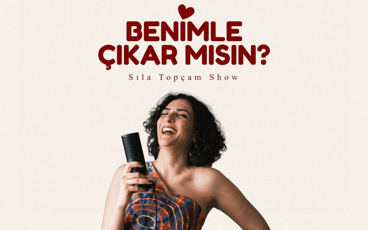 Benimle Çıkar Mısın? – Sıla Topçam Show