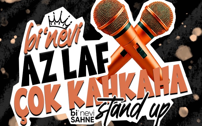 Bİ'NEVİ AZ LAF ÇOK KAHKAHA