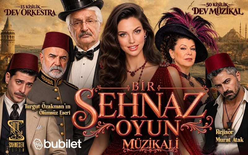 Bir Şehnaz Oyun Müzikali