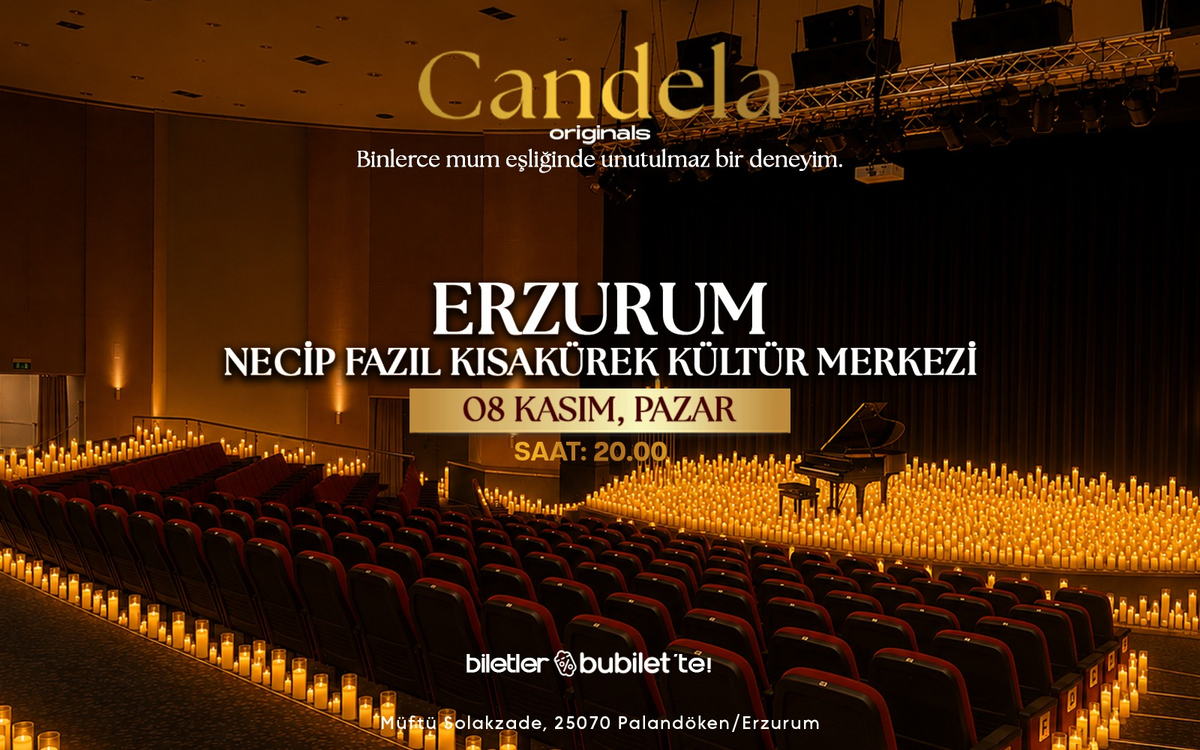 Candela Concert - Erzurum Necip Fazıl Kısakürek Kültür Merkezi