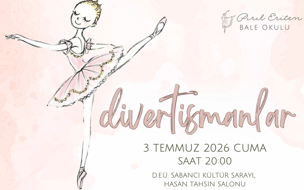 Divertismanlar – Pırıl Eriten Bale Okulu Yıl Sonu Resitali
