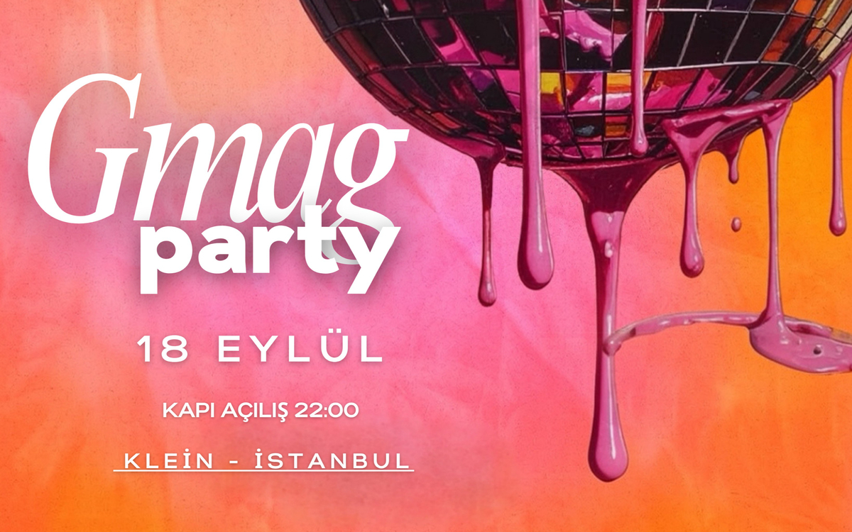 Gmag Özel Party