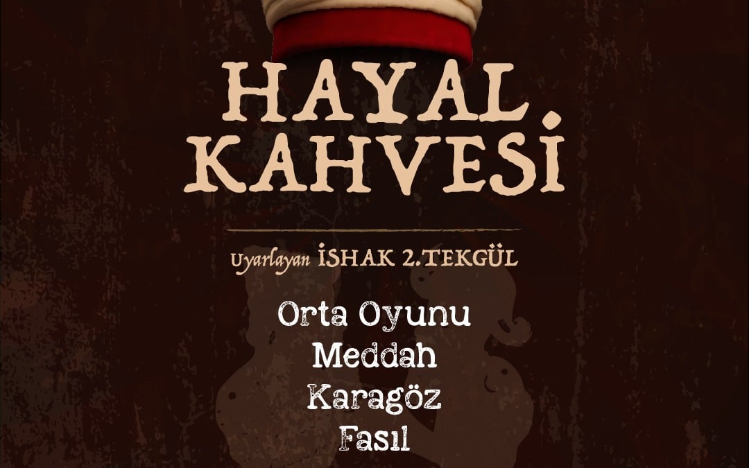 Hayal Kahvesi Tiyatro Oyunu