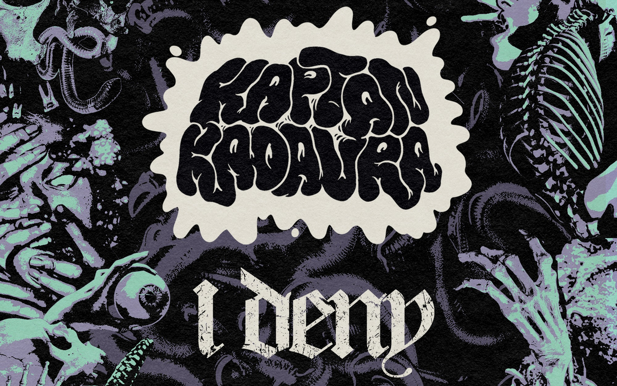 Kaptan Kadavra & I Deny