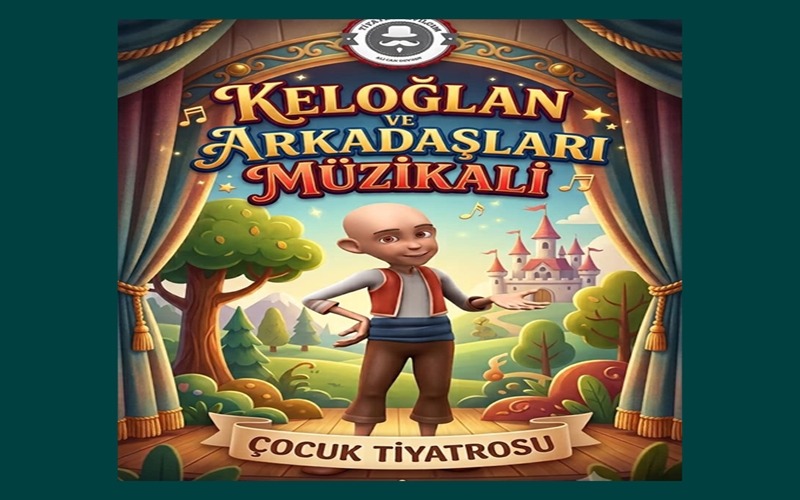 Keloğlan Ve Arkadaşları Müzikali