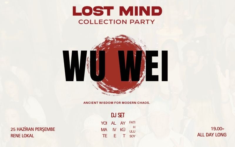 LOST MIND | WU WEI COLLECTION PARTY