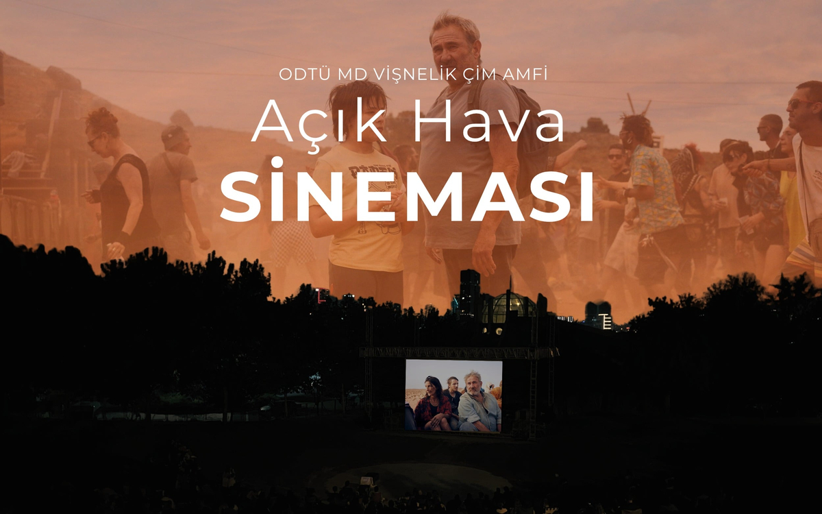 ODTÜ MD Vişnelik Çim Amfi Açık Hava Sineması – Sirat
