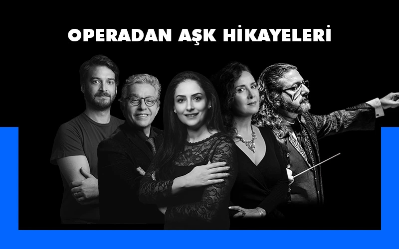 Operadan Aşk Hikayeleri