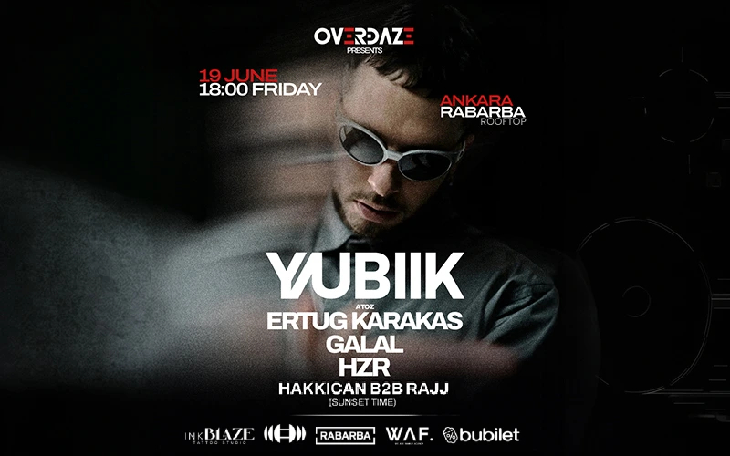 Overdaze Presents // YUBIK-HZR-Galal-Ertuğ Karakaş-Hakkıcan b2b Rajj I Rabarba