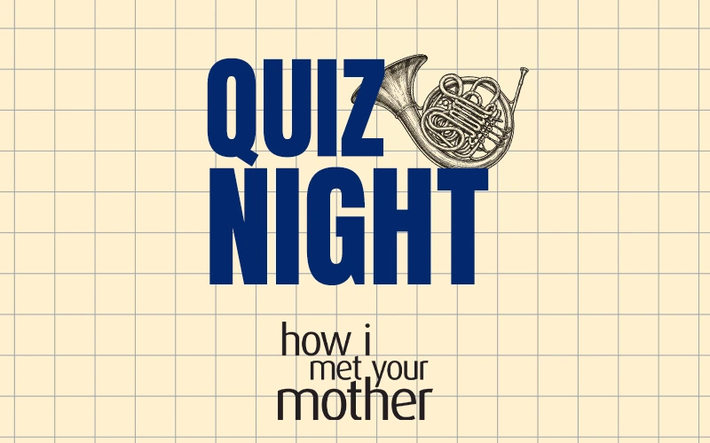 Quiz Night – How I Met Your Mother