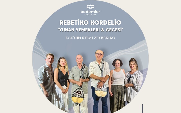 REBETİKO KORDELİO ‘YUNAN YEMEKLERİ & GECESİ’
