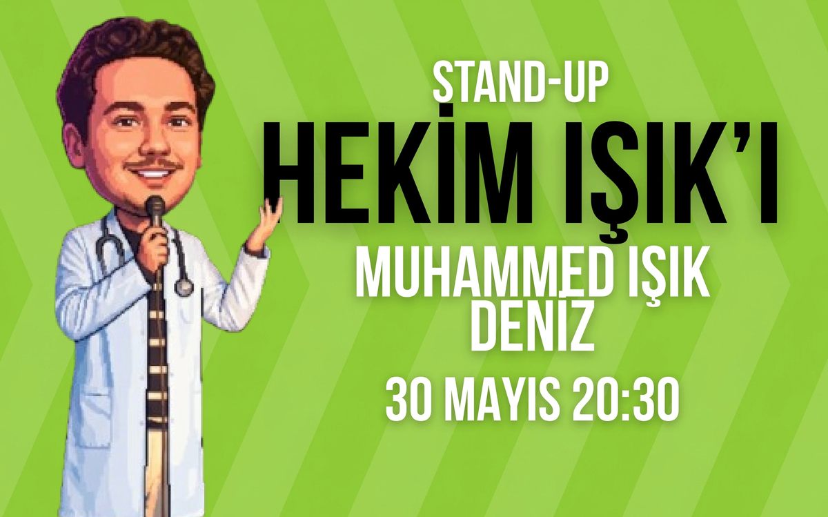 Stand Up – Hekim Işık’ı