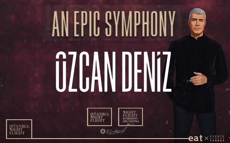 An Epic Symphony & Özcan Deniz