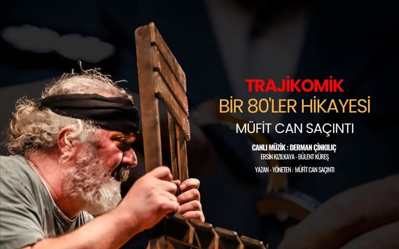 Bir 80'ler Hikayesi - Müfit Can Saçıntı