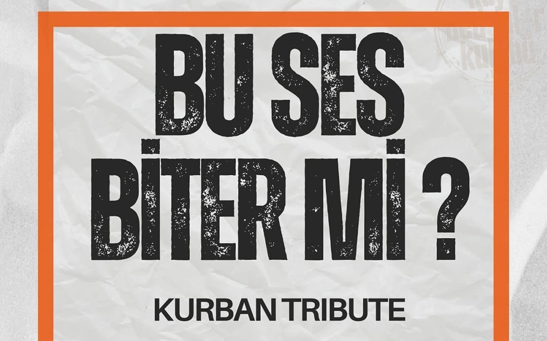 Bu Ses Biter Mi - Kurban Tribute