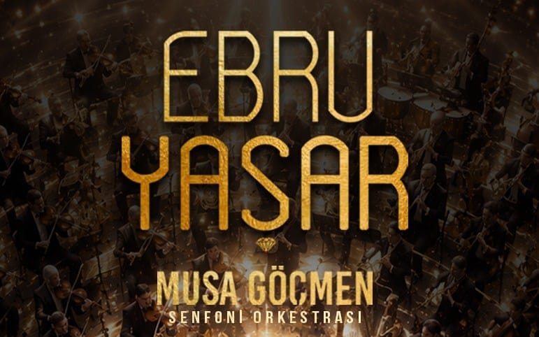 Ebru Yaşar & Senfoni - Gaziantep