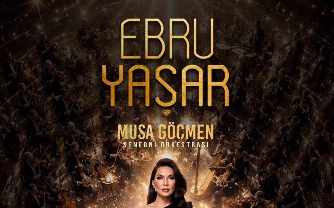 Ebru Yaşar & Senfoni - İzmir