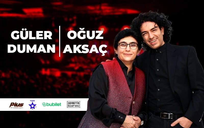 Güler Duman & Oğuz Aksaç