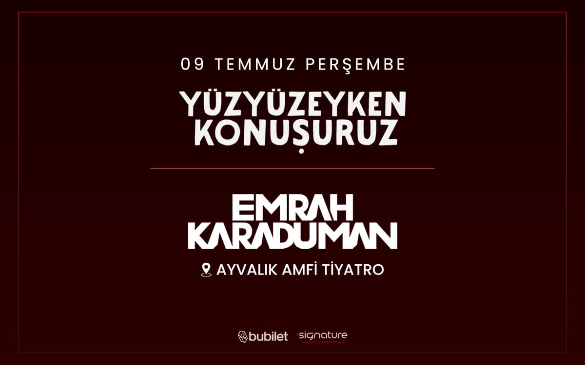 Yüzyüzeyken Konuşuruz - Emrah Karaduman Konseri