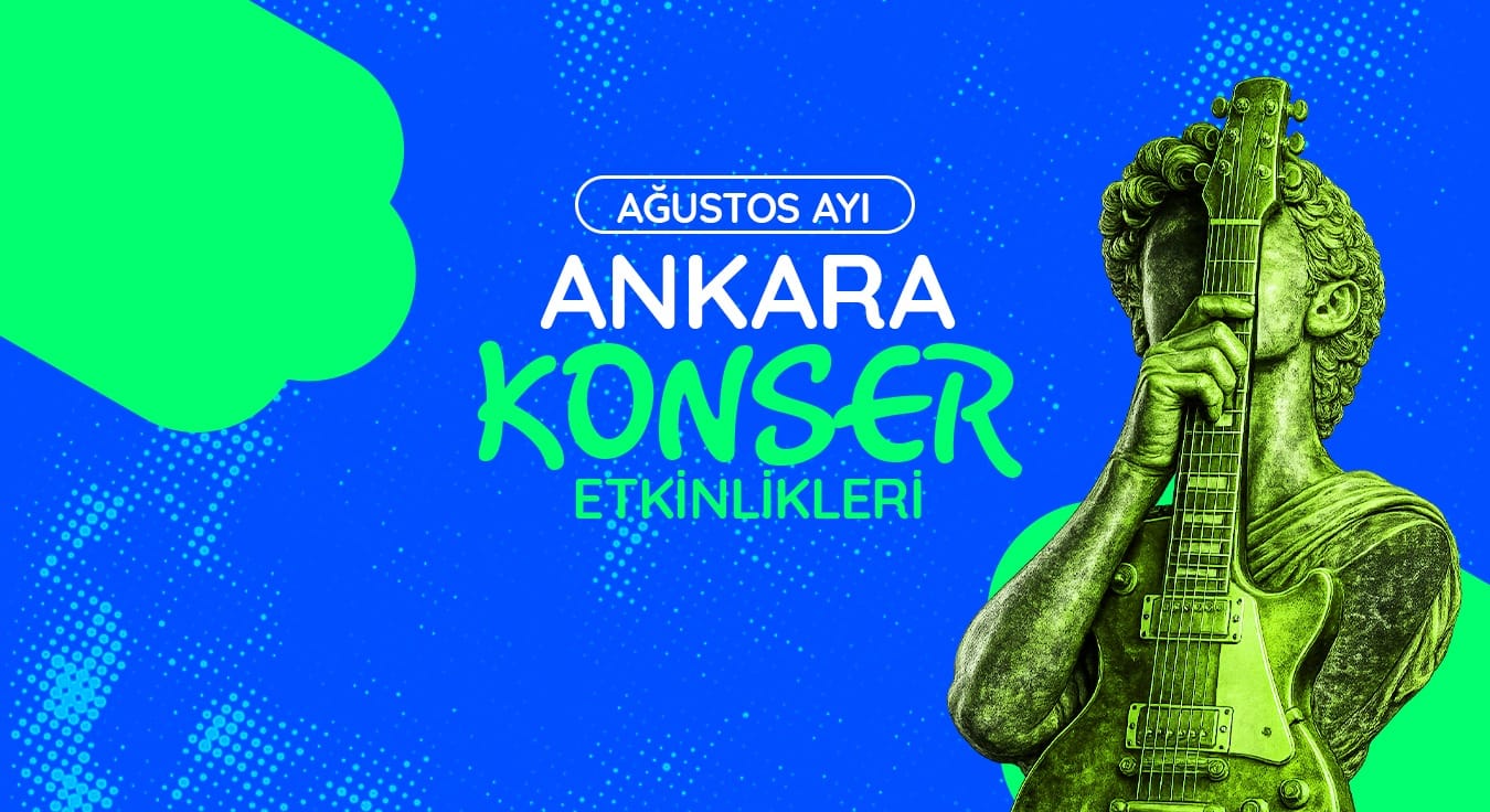 Ankara Konser Takvimi: Ağustos 2026