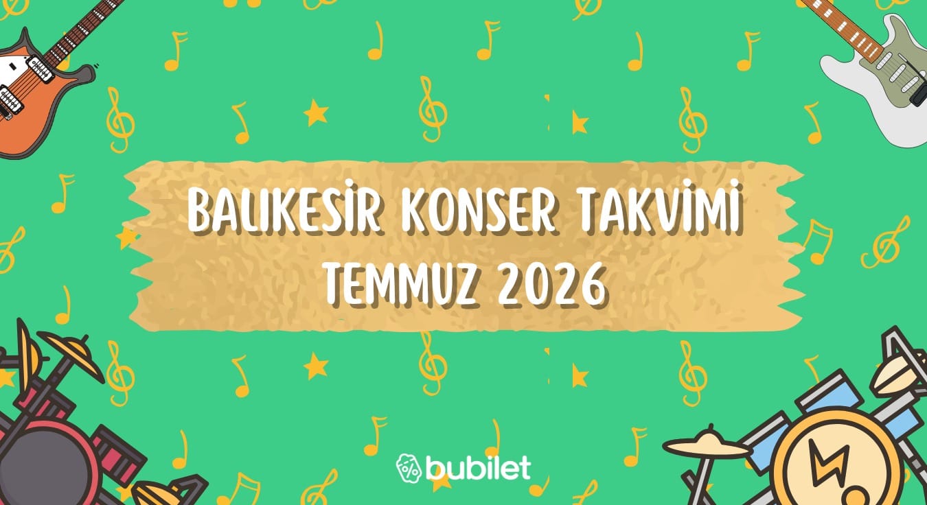 Balıkesir Konser Takvimi: Temmuz 2026
